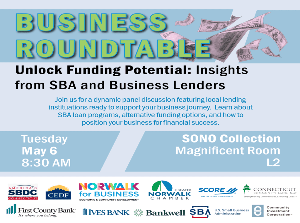 Business Funding Opportunities Panel, May 5, 8:30am, Sono Room L2, Norwalk